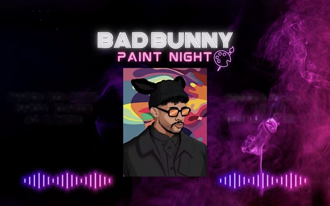 Bad Bunny Paint Night