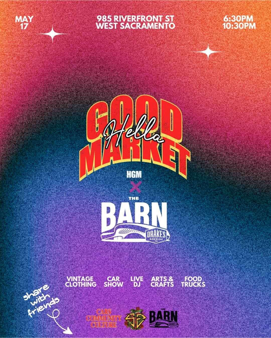 Hella Good Market Saturday, May 17th 6:30-10:30pm at Drake's: The Barn