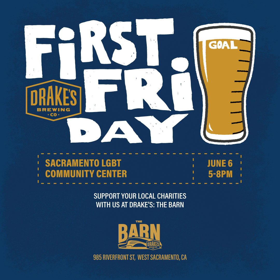 First Friday at Drake's: The Barn with Sacramento LGBT Community Center Friday, June 6th