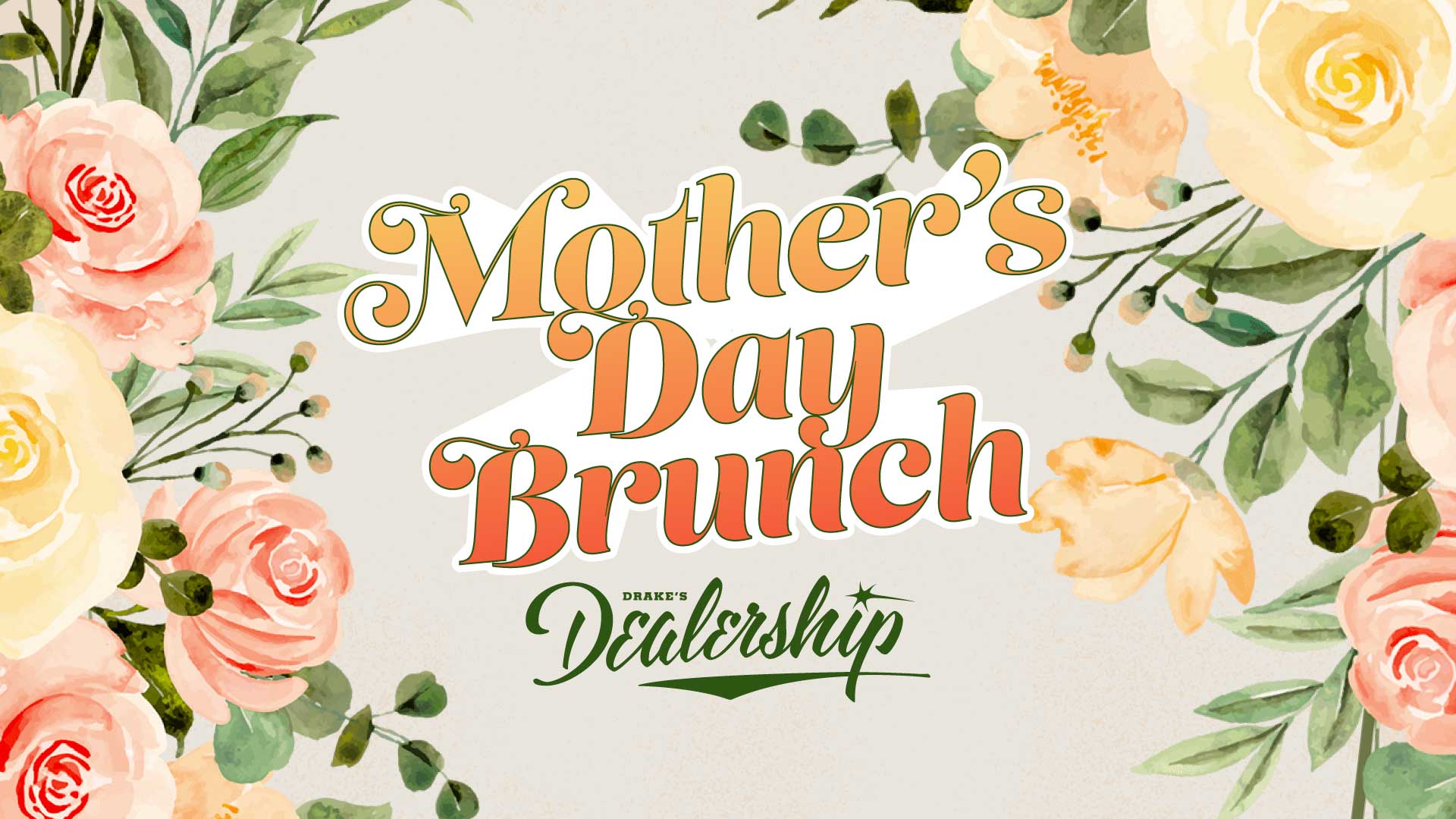 Mother's Day Brunch at Drake's Dealership