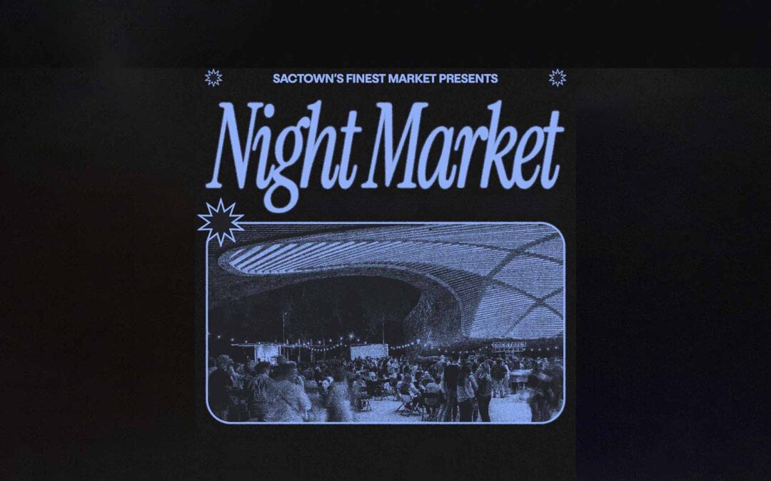 SacTown’s Finest Night Market
