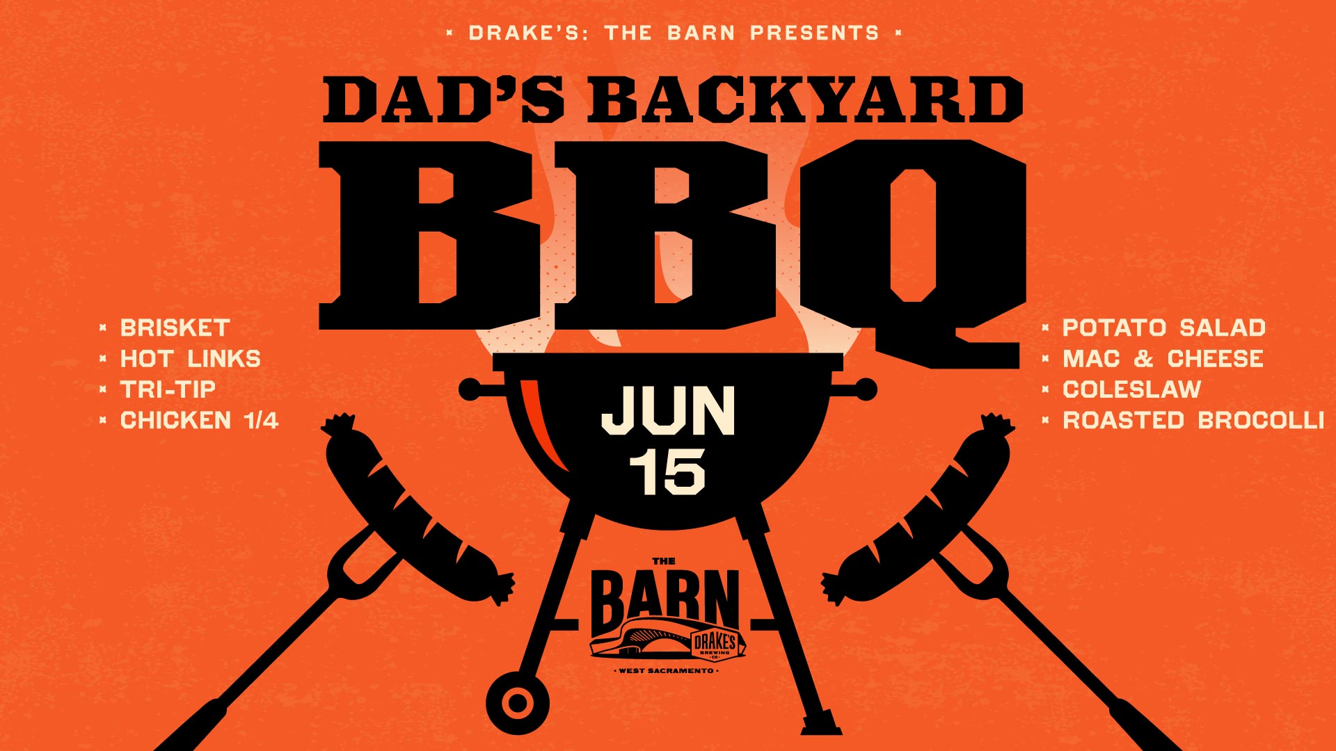 Dad's Backyard BBQ Sunday, June 15th at Drake's: The Barn