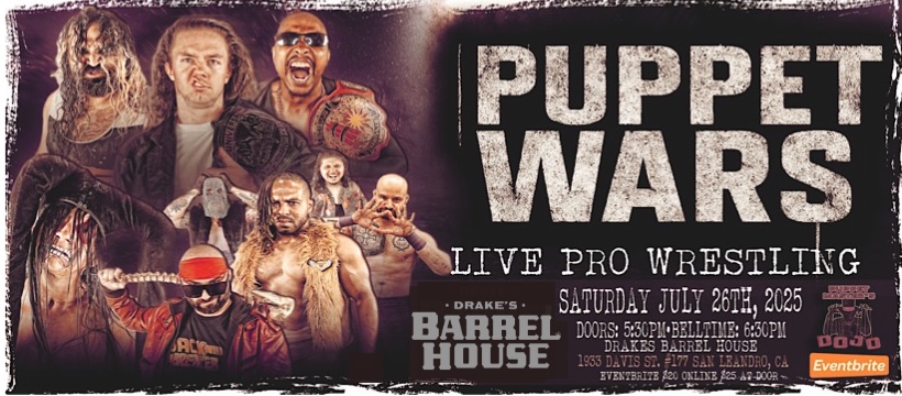 Puppet Wars Saturday, July 26th at Drake's Barrel House
