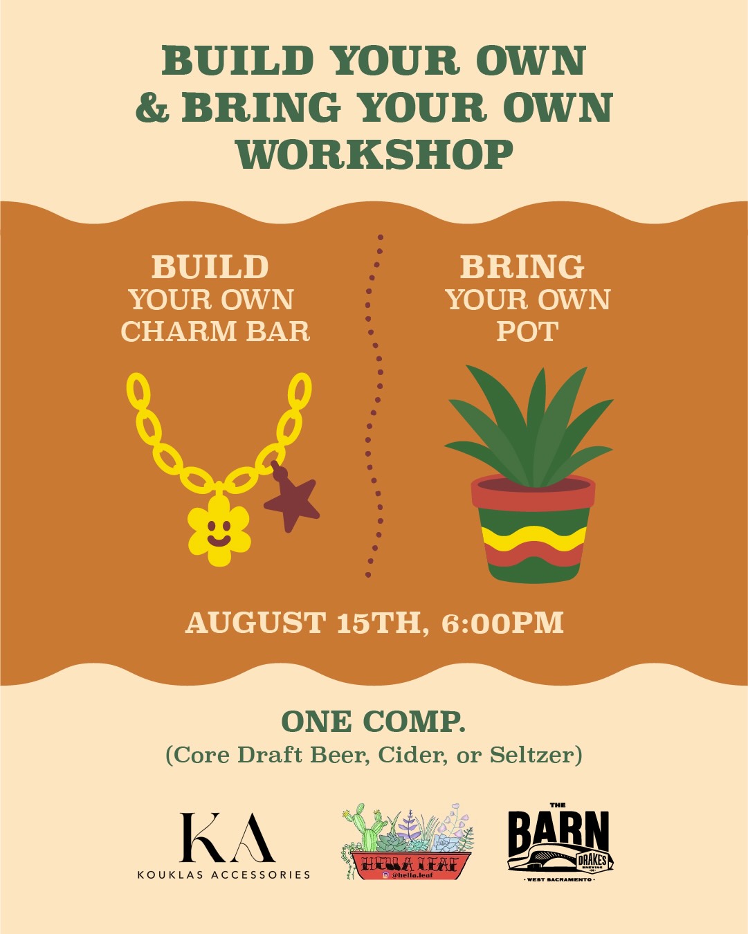 Hella Leaf Build Your Own & Bring Your Own Workshop with Kouklas Accessories on Friday, August 15th at 6pm at Drake's: The Barn