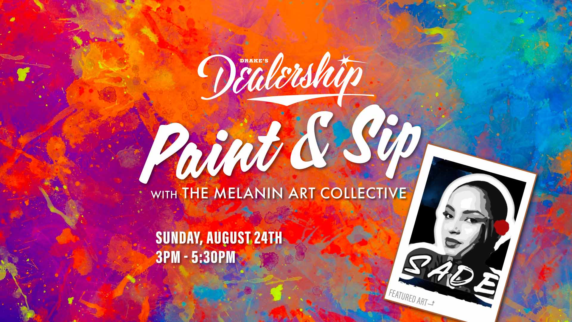 Paint & Sip with The Melanin Art Collective Sunday, August 24th 3-5:30pm at Drake's Dealership