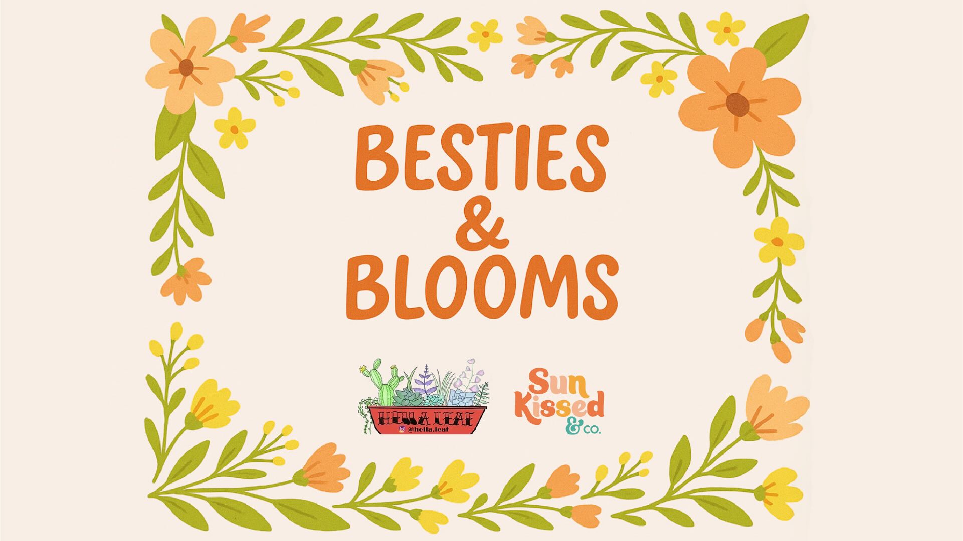 Besties & Blooms Hella Leaf Workshop