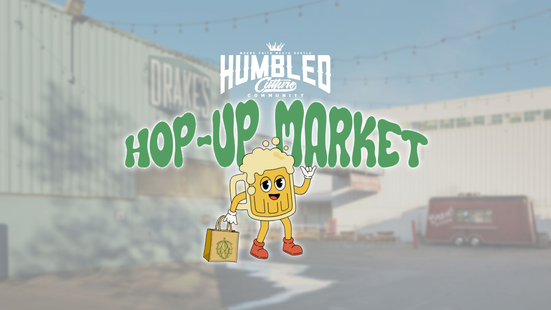 Humbled Culture Hop-Up Market