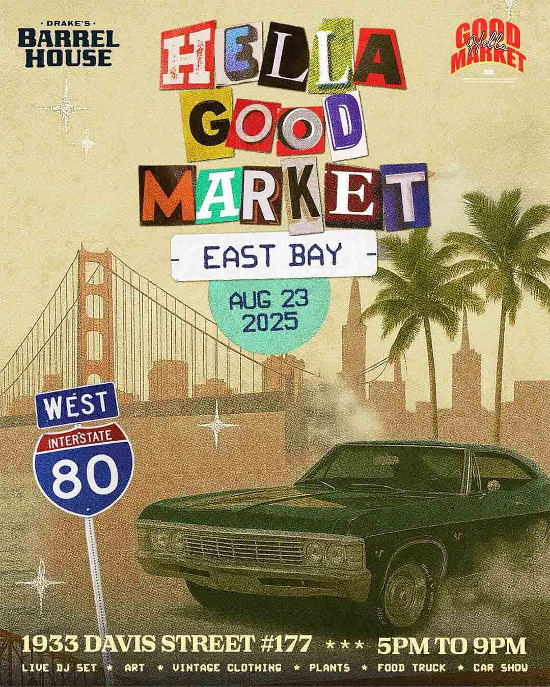 Hella Good Market Saturday, August 23rd at Drake's Barrel House