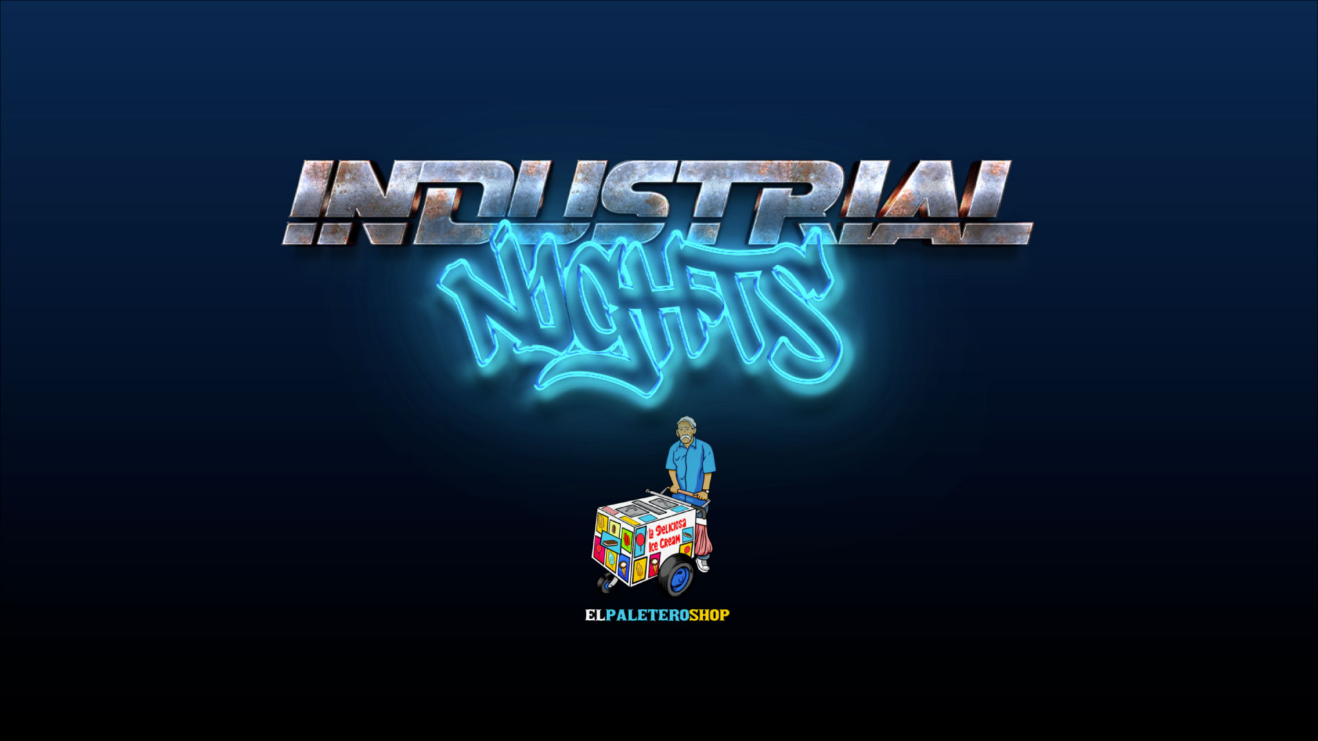 Industrial Nights with El Paletero Shop