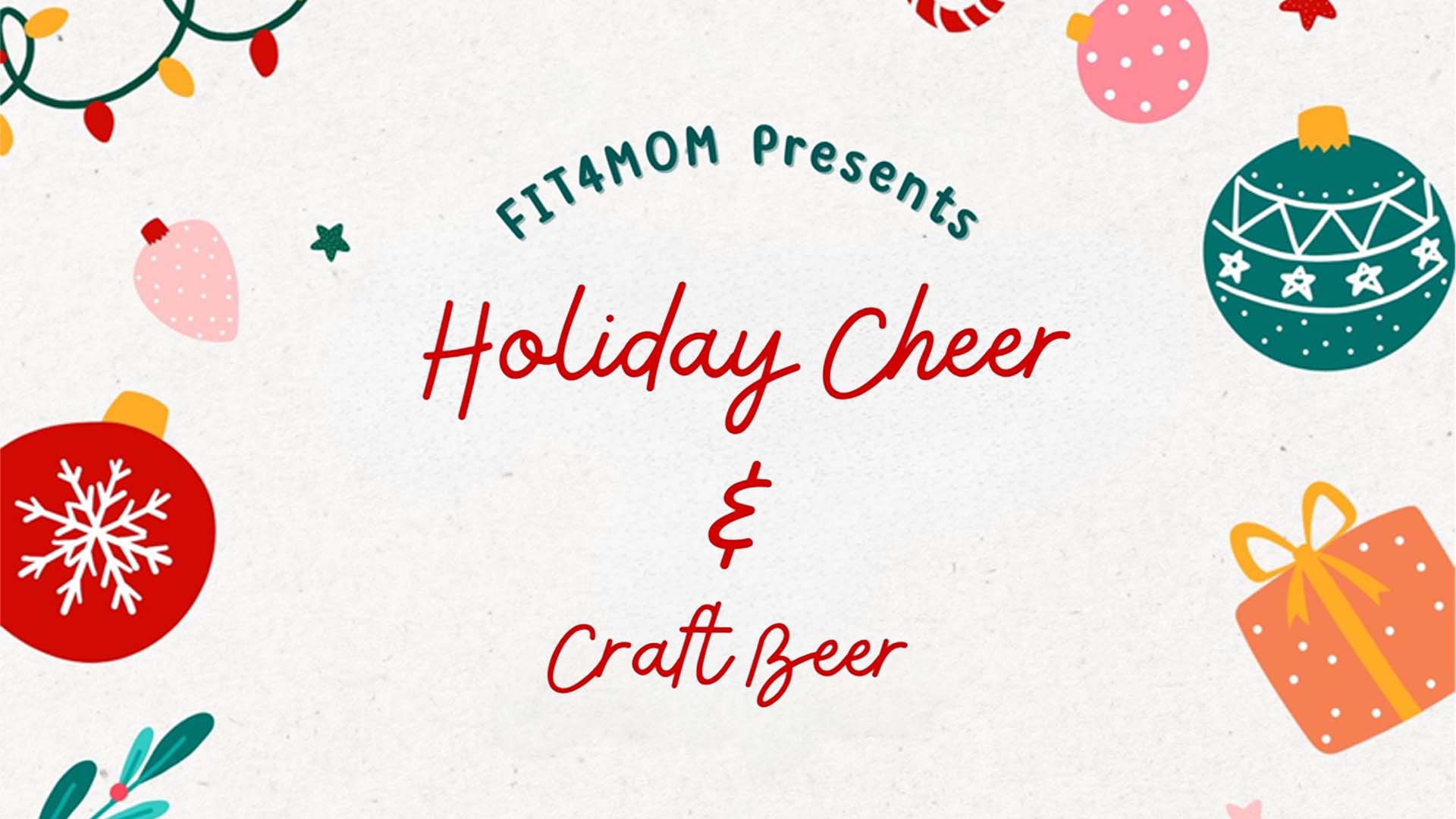 fit4mom-holiday-cheer-craft-beer-1920×1080 Fit4Mom Holiday Cheer & Craft Beer