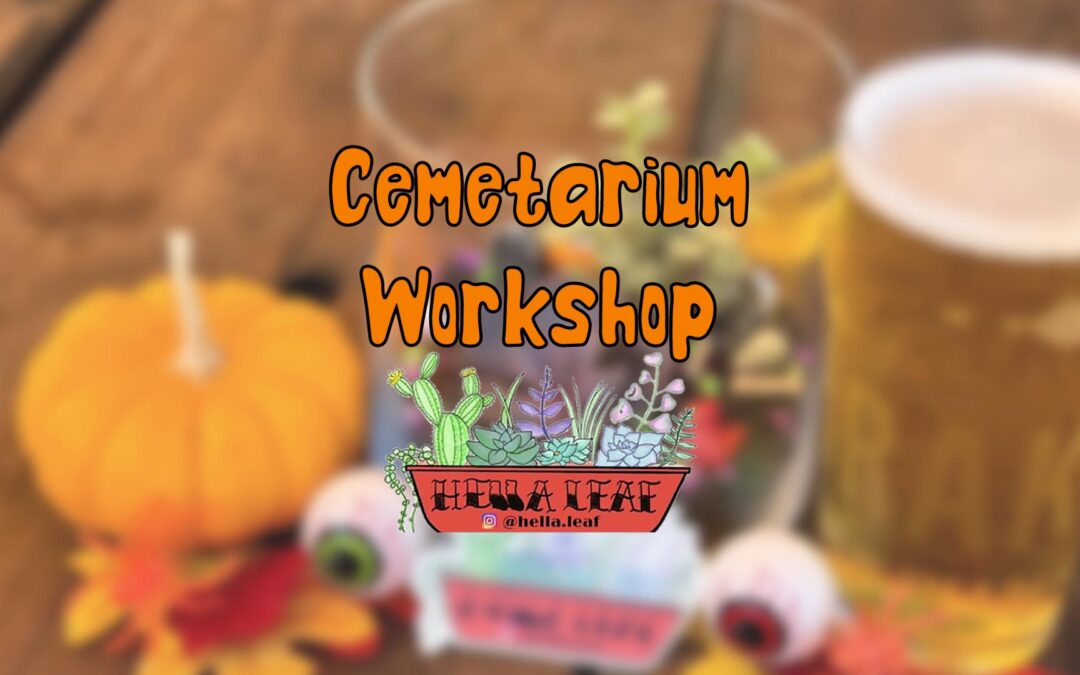Cemetarium Workshop