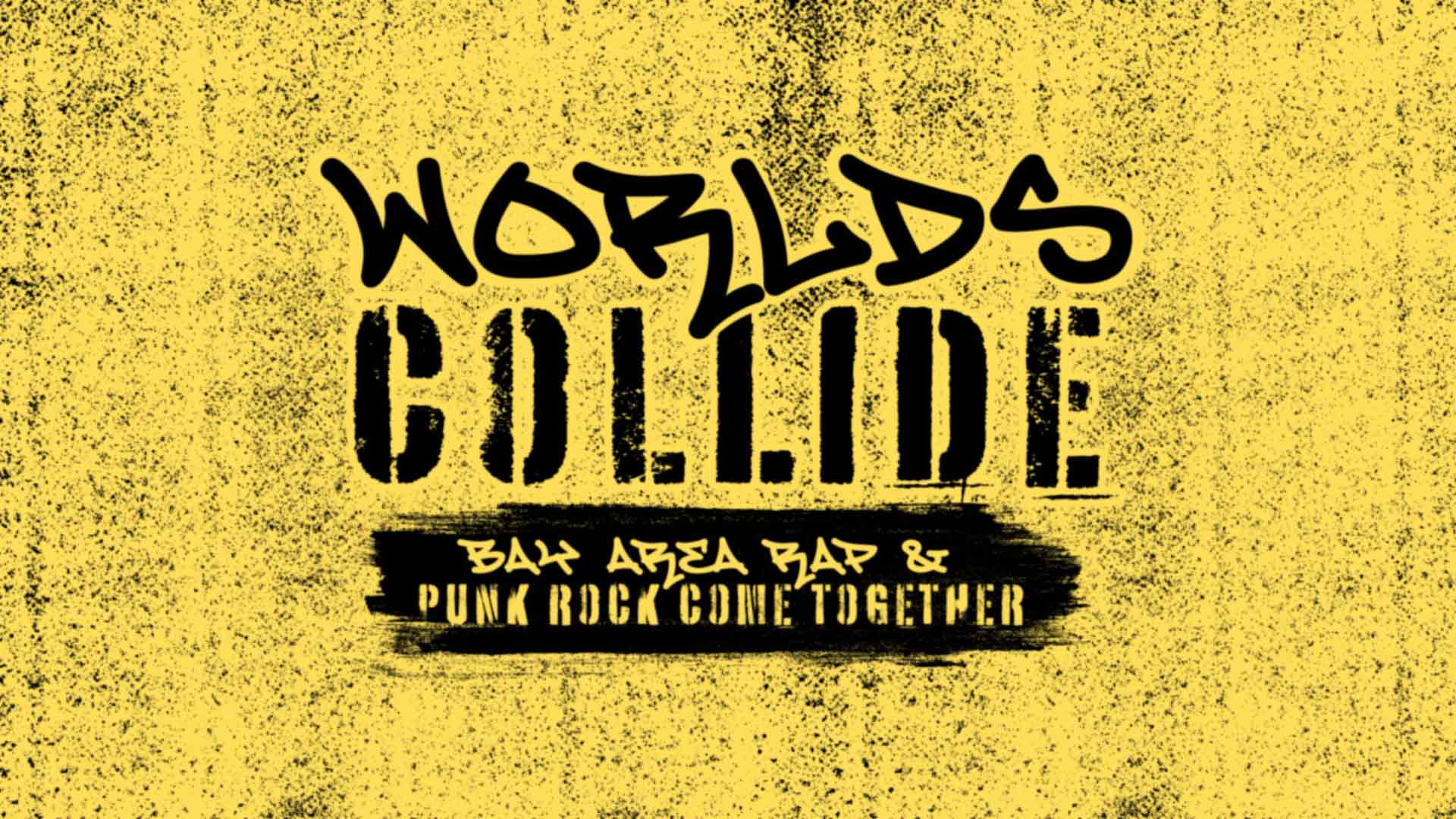 Bobby Musgrave Presents Worlds Collide Bay Area Rap & Punk Rock Show