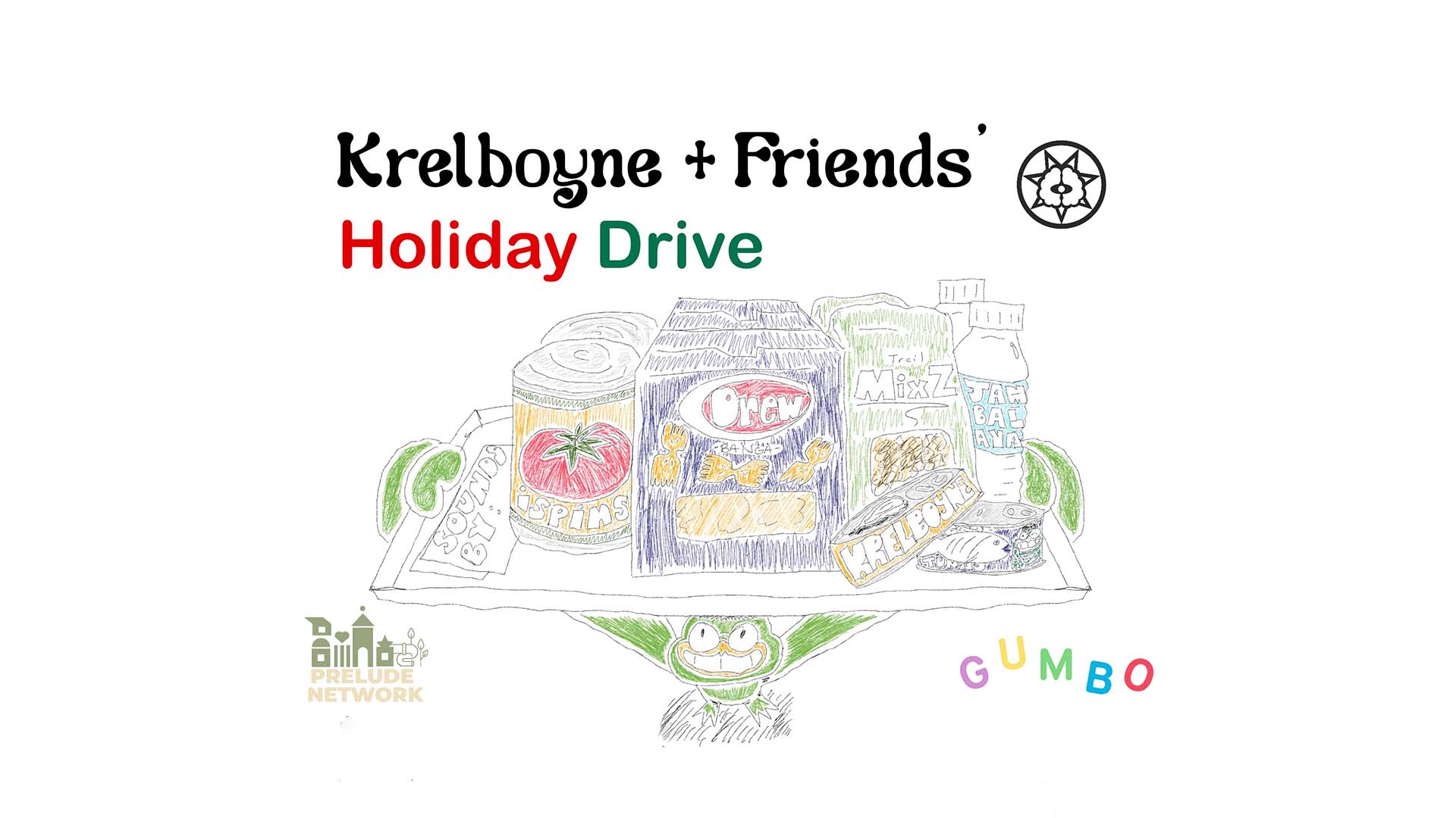 Krelboyne & Friends’ Holiday Drive with The Prelude Network
