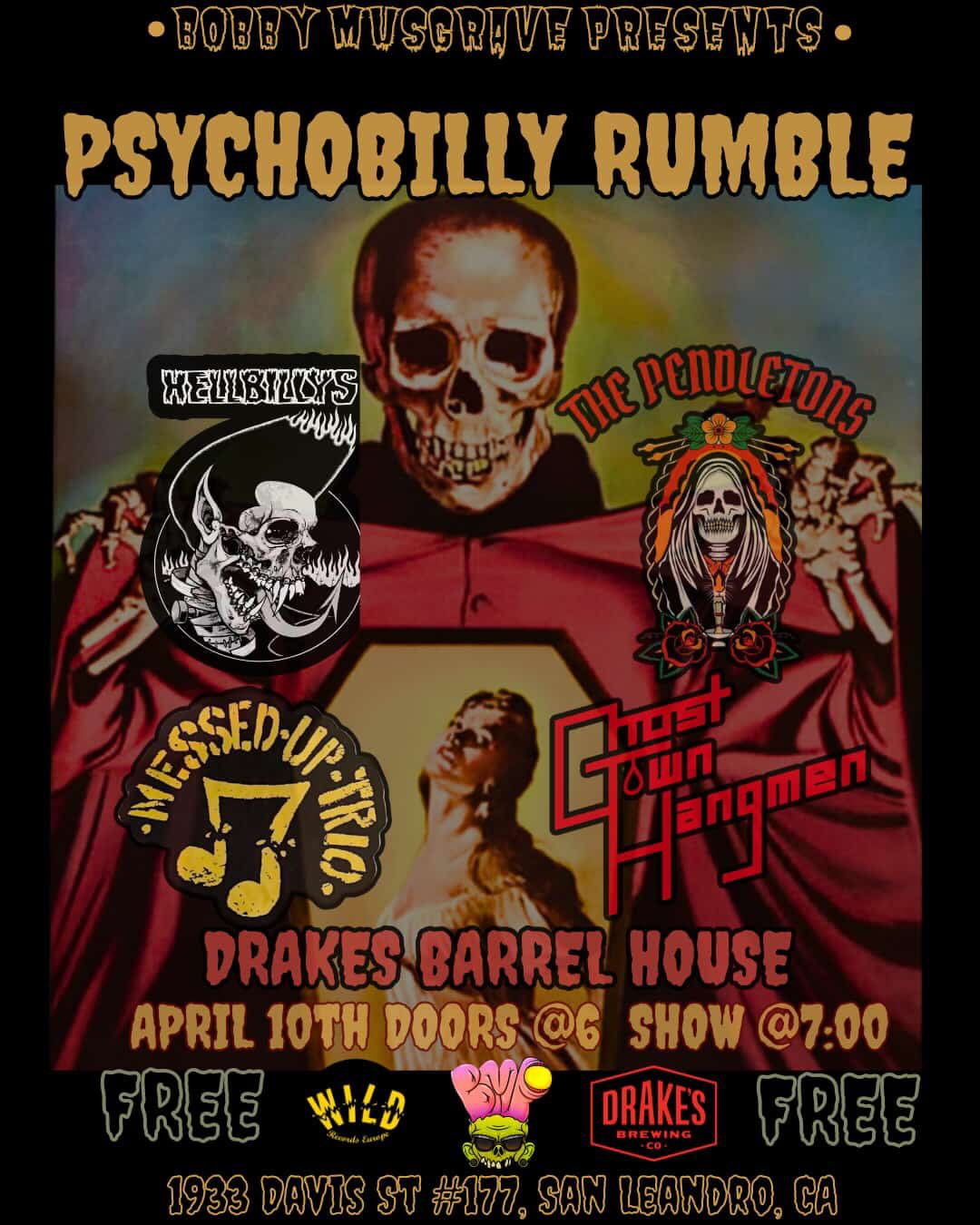Bobby Musgrave Presents Psychobilly Rumble with Hellbillys, Messed Up Trio, The Pendletons, and Ghost Town Hangmen Friday, April 10th at Drake's Barrel House