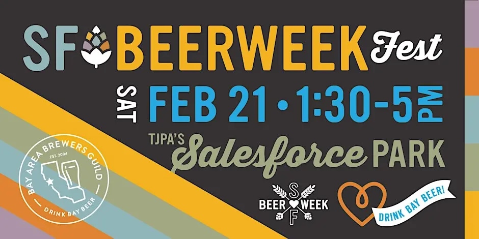 SF Beer Week Fest 2026 Saturday, February 21st at TJPA's Salesforce Park