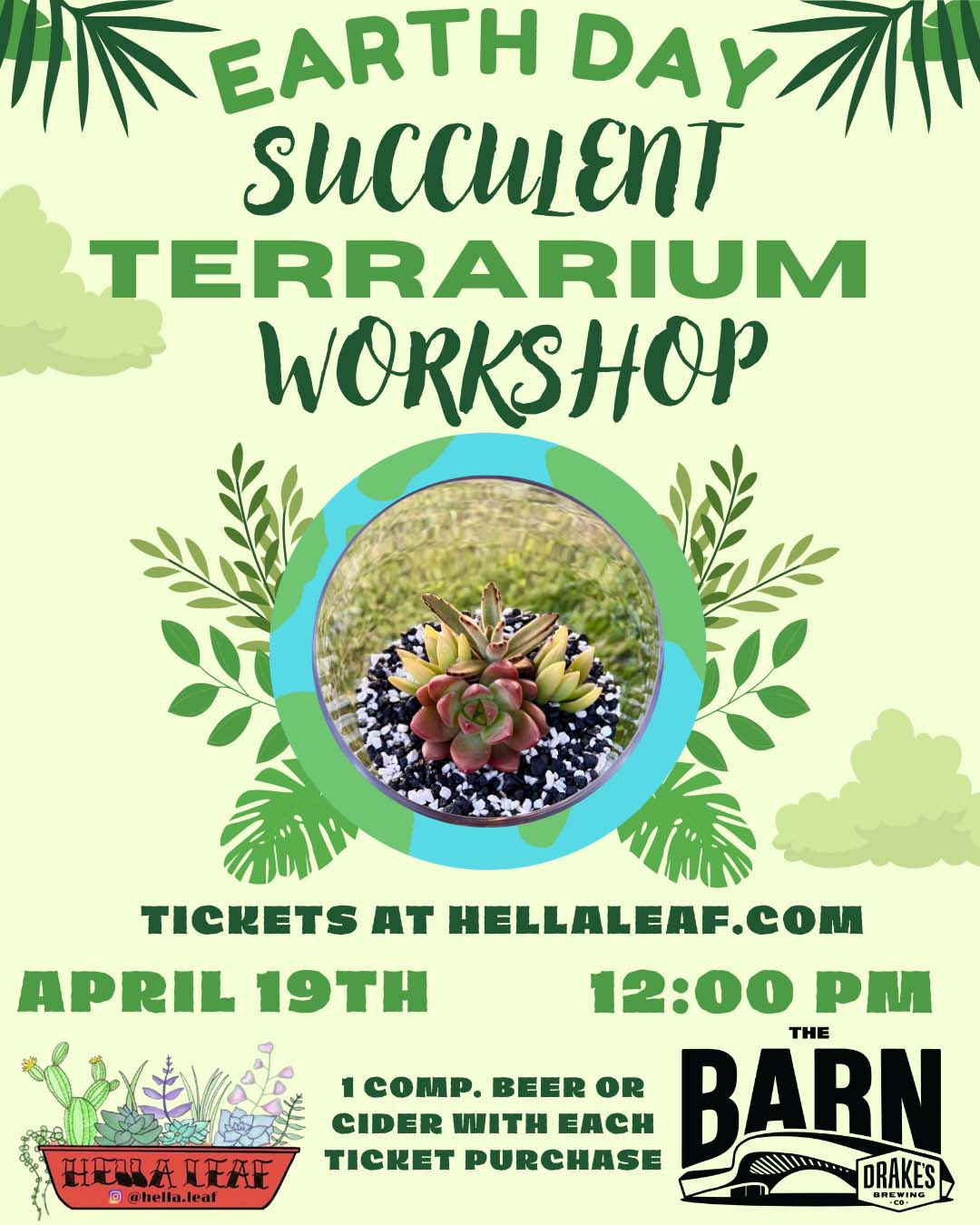 Succulent Terrarium Earth Day Workshop with Hella Leaf at Drake's: The Barn on Sunday, April 19th at 12PM