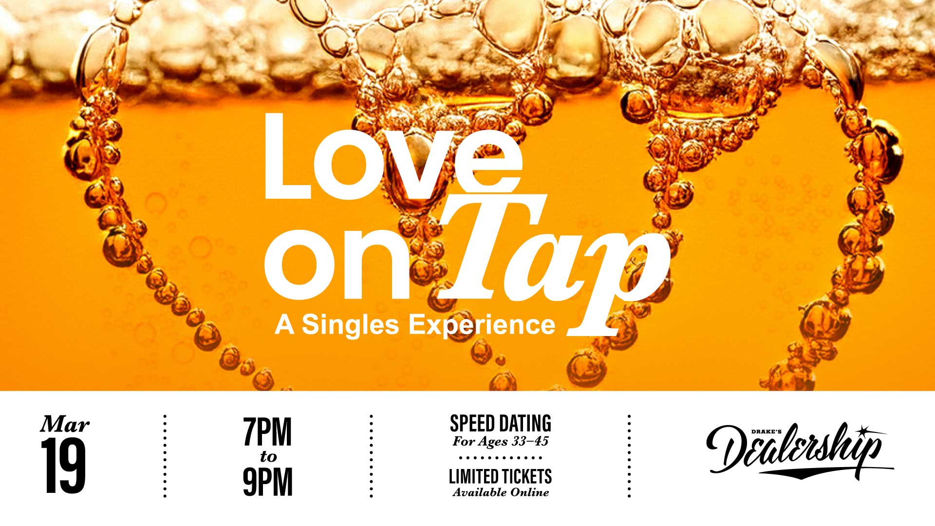Love On Tap Speed Dating Thursday, March 19th at Drake's Dealership