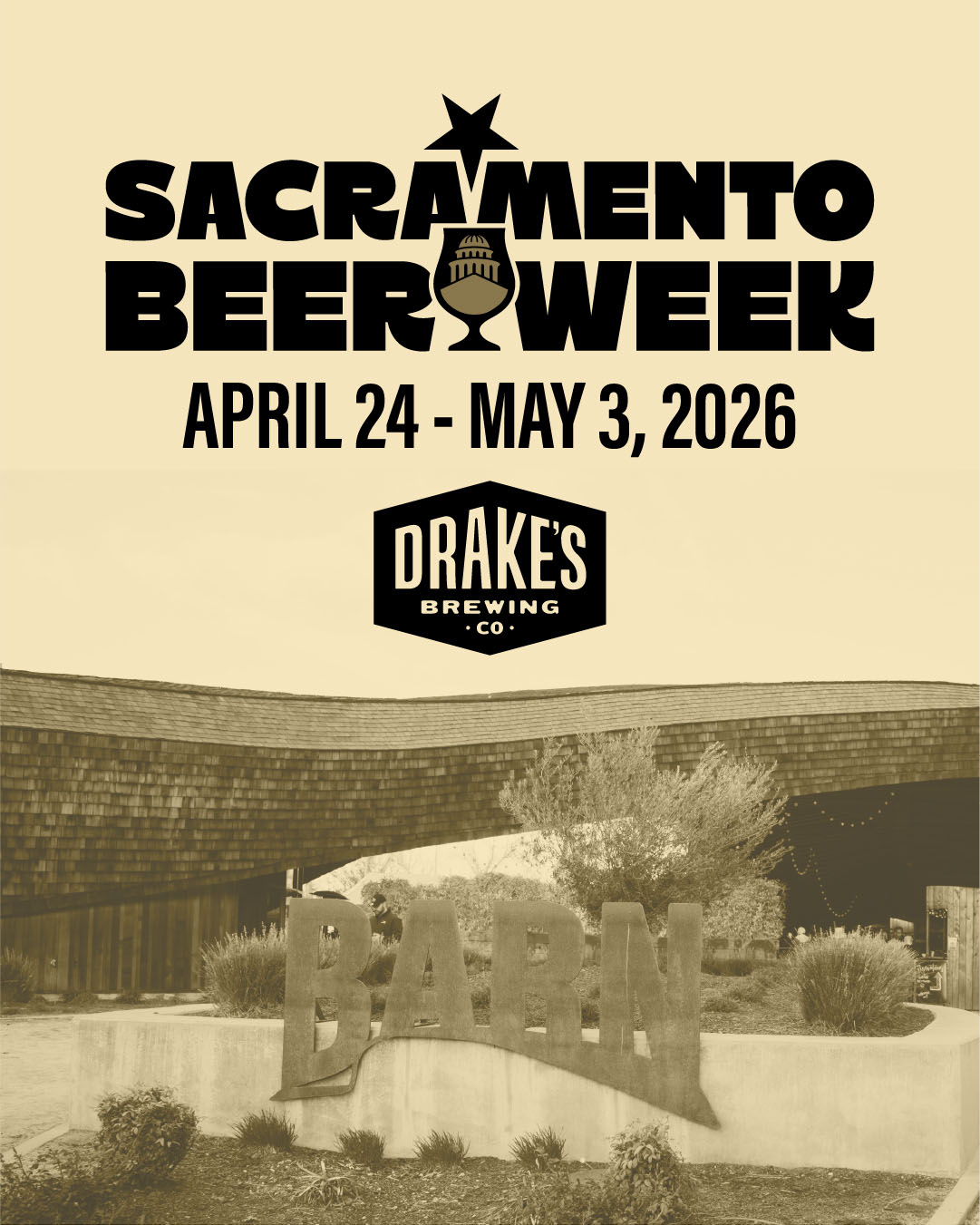 Sacramento Beer Week April 24th - May 3rd at Drake's: The Barn