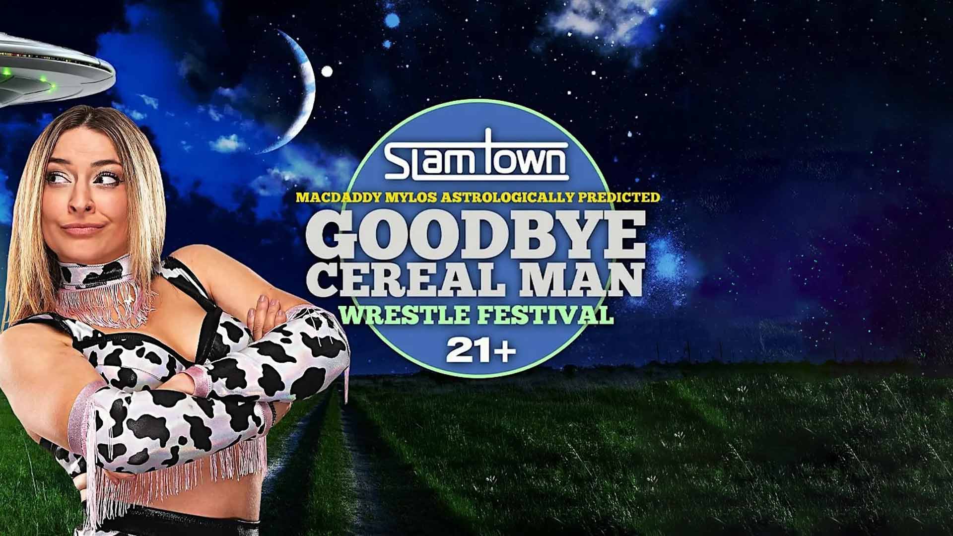 SlamTown Presents Goodbye Cereal Man Wrestle Festival