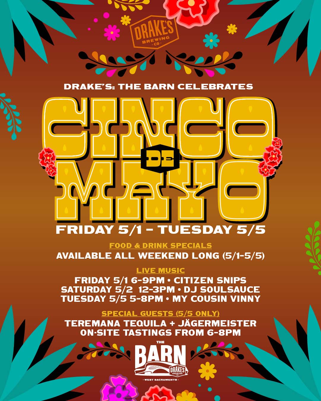Cinco de Mayo Weekend May 1st-5th at Drake's: The Barn