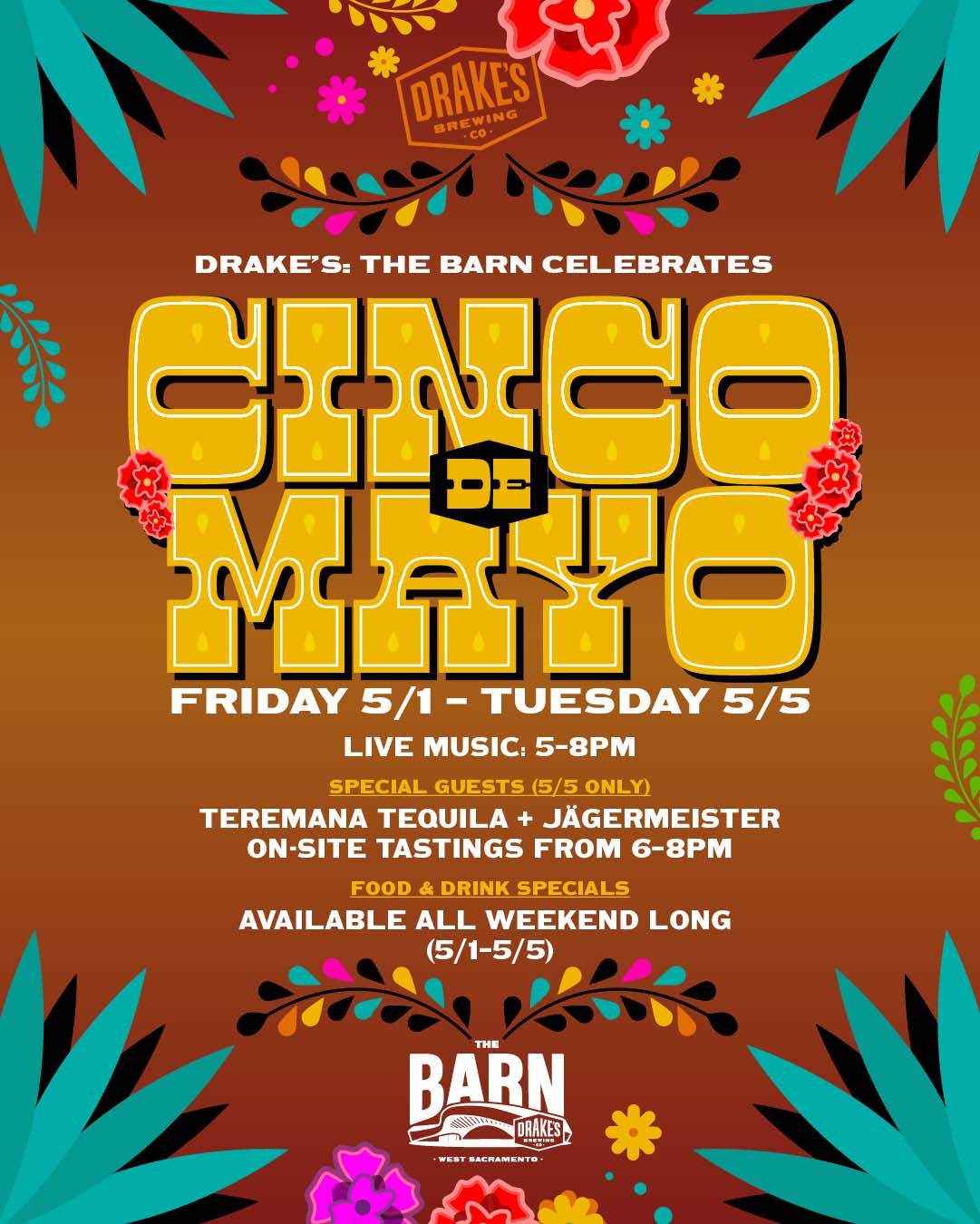 Cinco de Mayo Weekend May 1st-5th at Drake's: The Barn