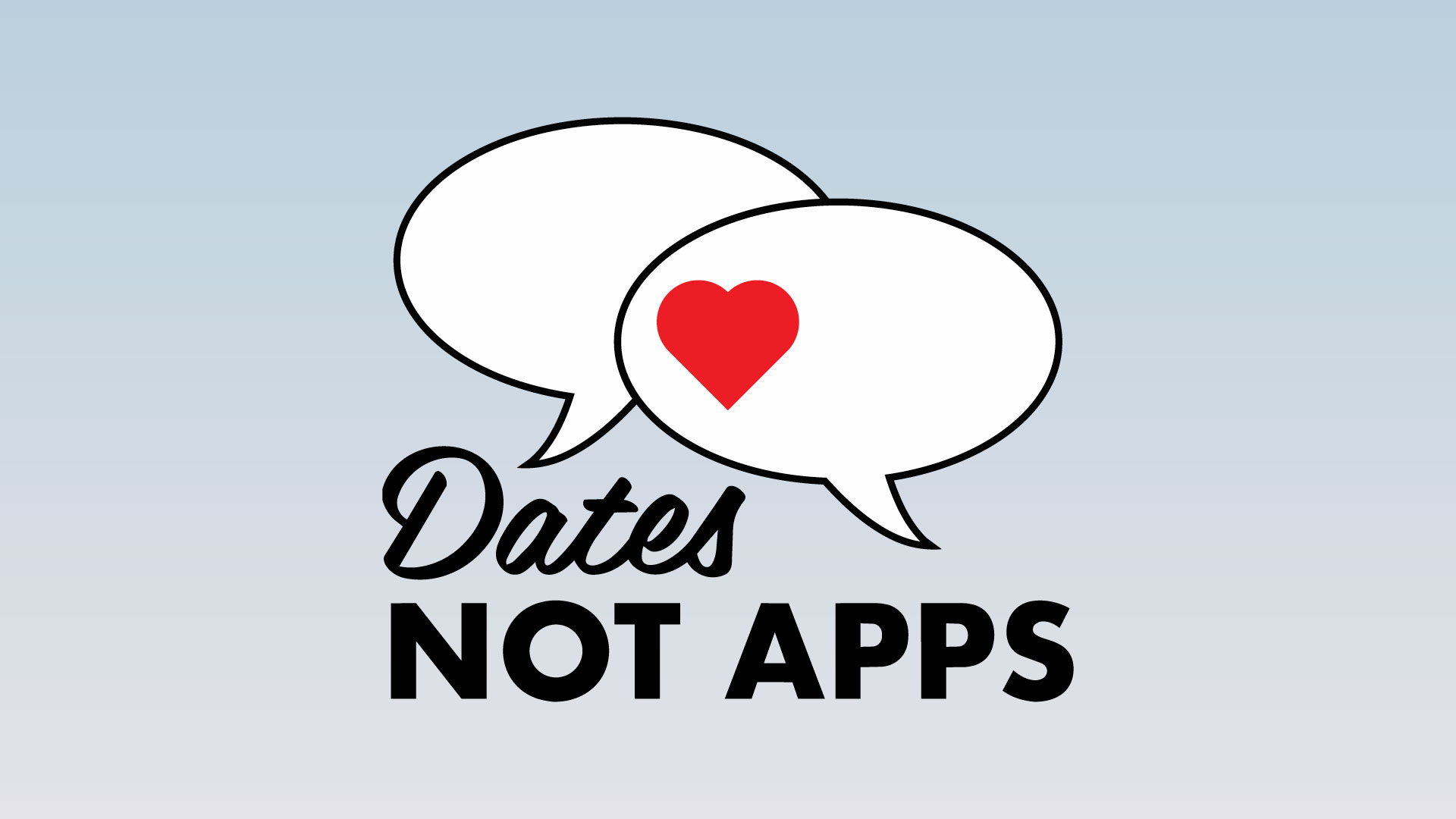 Dates not Apps