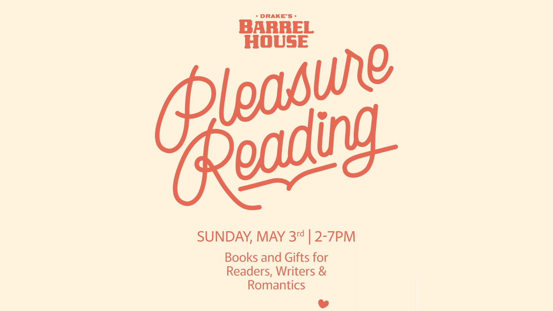 Pleasure Reading Pop-Up Sunday, May 3rd 2-7pm at Drake's Barrel House