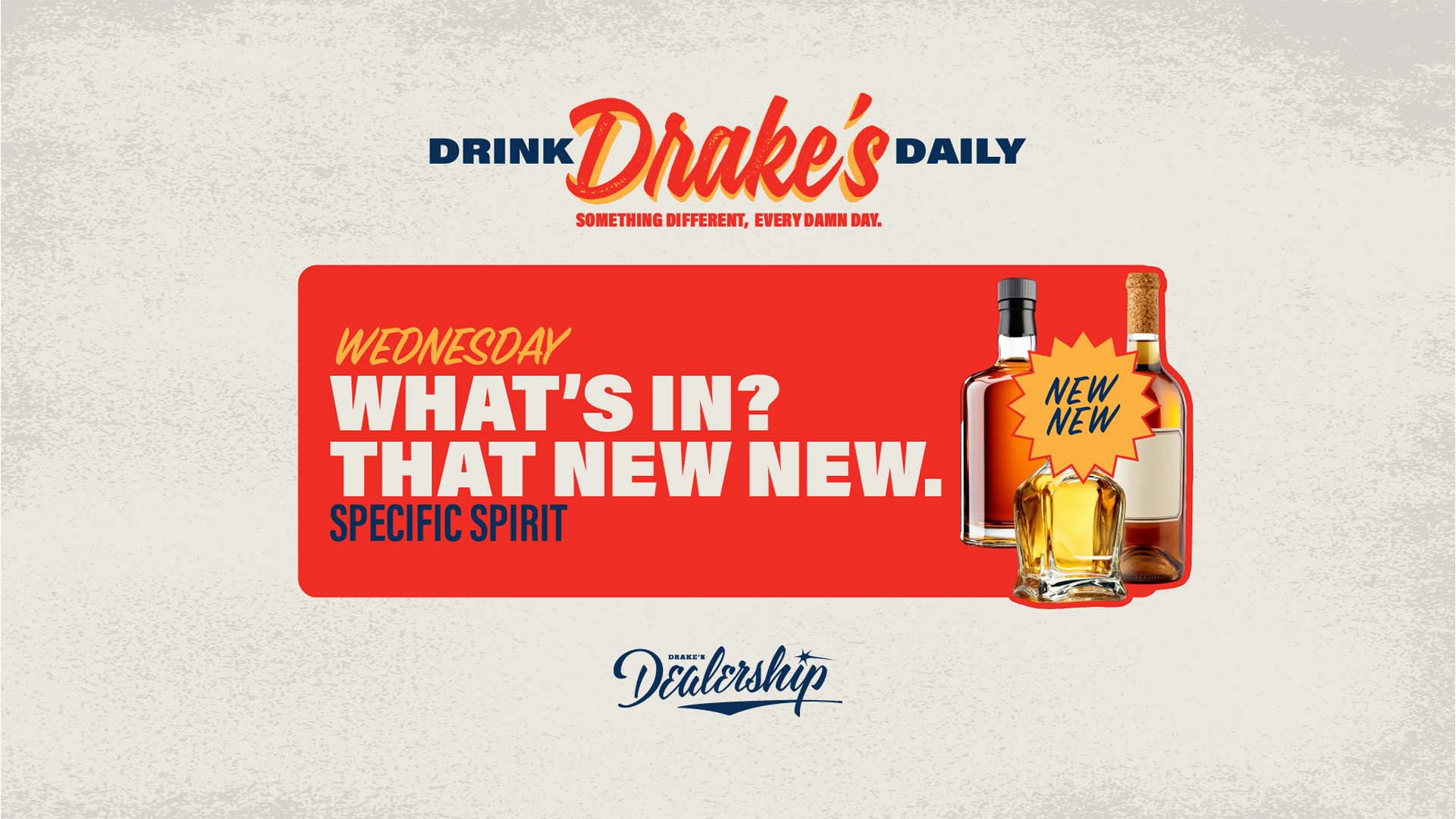 What's In? What's New Wednesdays at Drake's Dealership