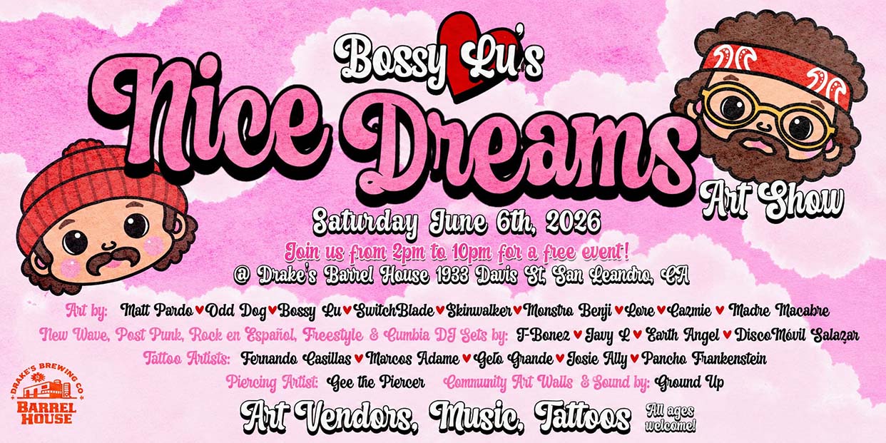 Bossy Lu's Nice Dreams Arto Show Saturday, June 6th at Drake's Barrel House