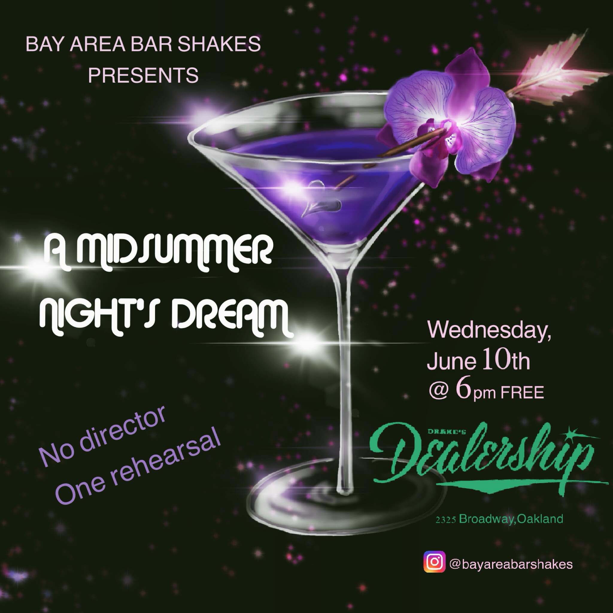 Bay Area Bar Shakes presents A Midsummer Night's Dream on Wednesday, June 10th at Drake's Dealership
